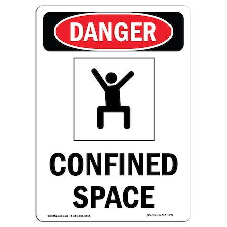 Signmission OSHA Danger Sign, Confined Space, 10in X 7in Rigid Plastic, 7" W, 10" H, Portrait OS-DS-P-710-V-1078